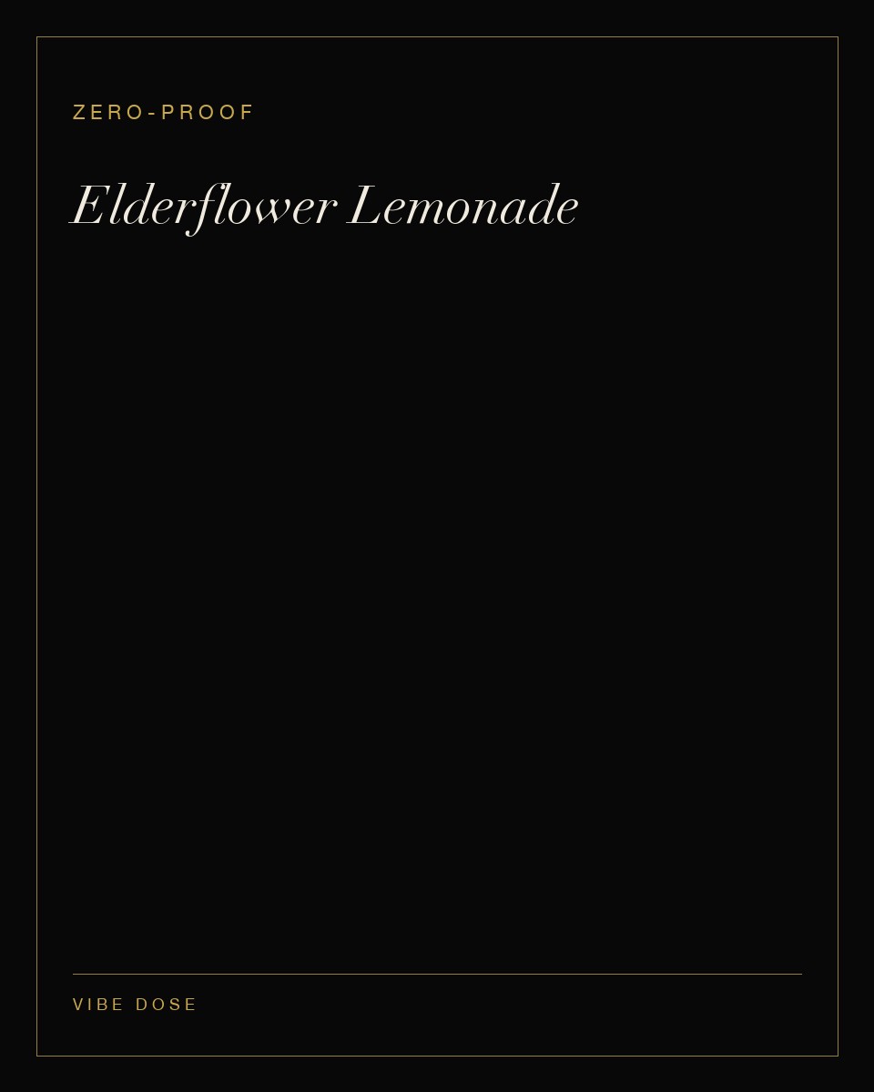 Elderflower Lemonade — a zero-proof Vibe Dose serve