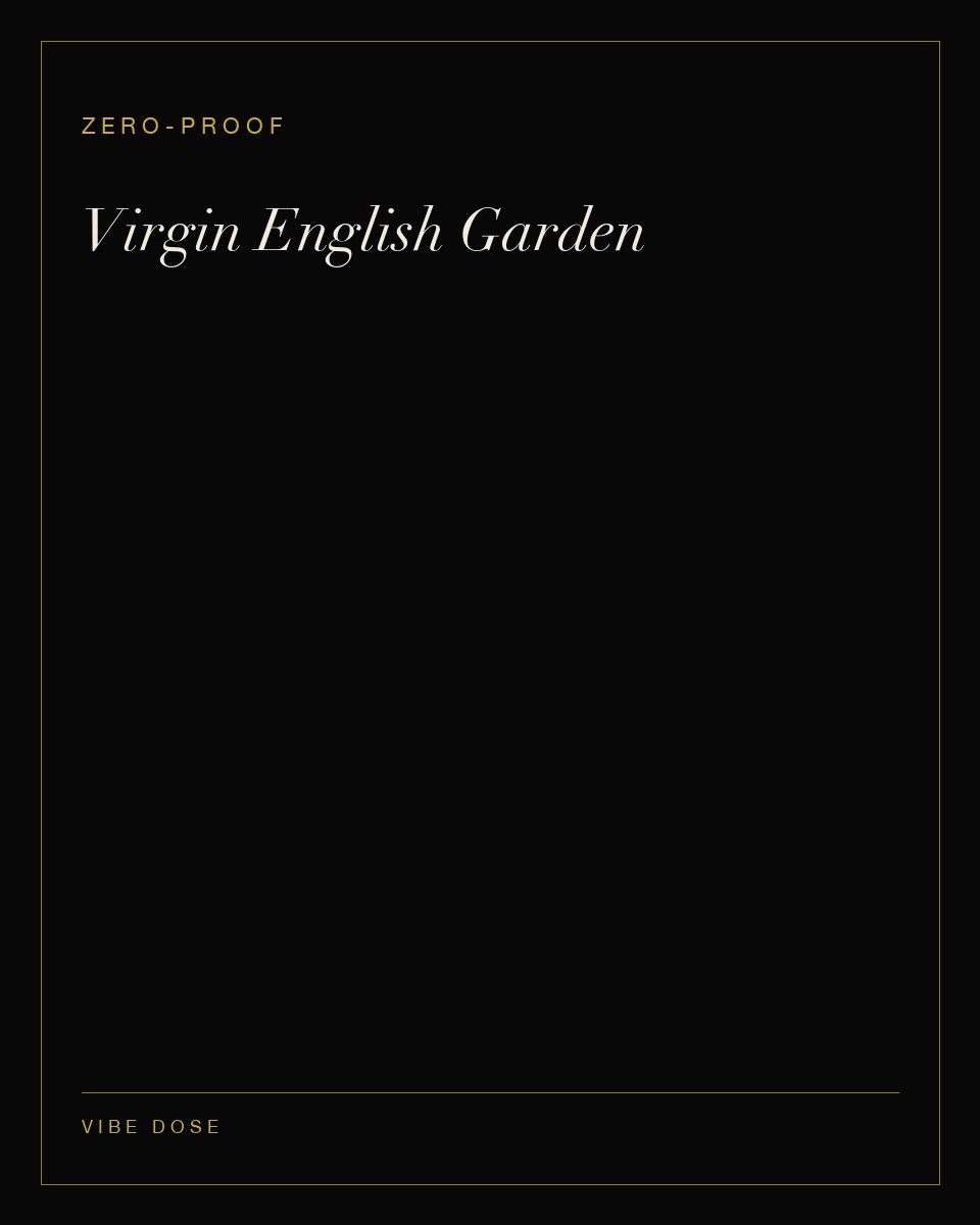 Virgin English Garden — a zero-proof Vibe Dose serve