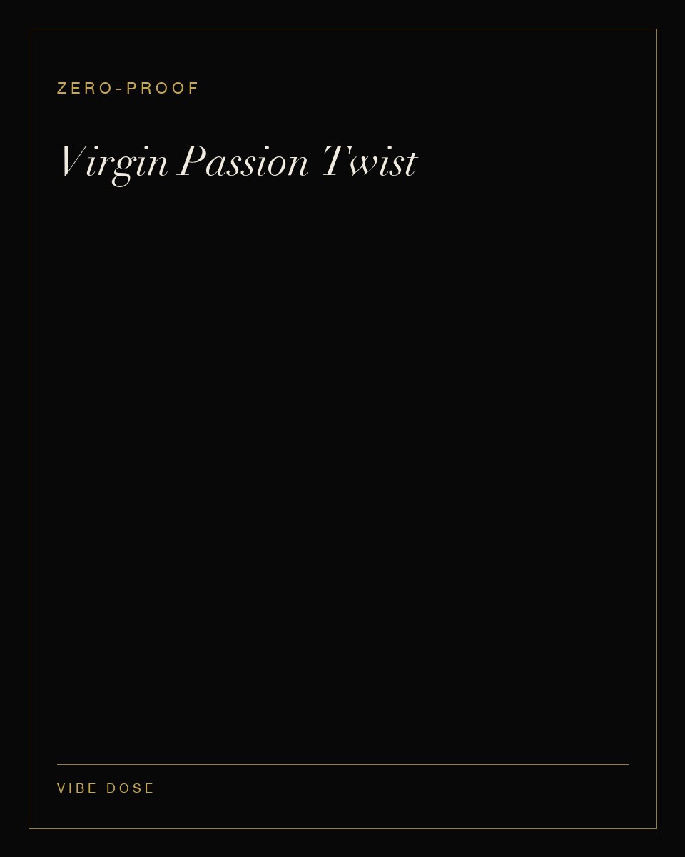 Virgin Passion Twist — a zero-proof Vibe Dose serve